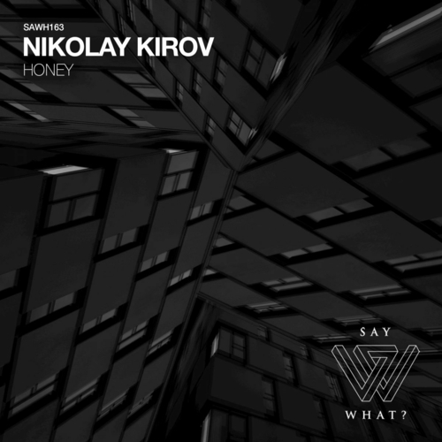 Nikolay Kirov - Honey [SAWH163]